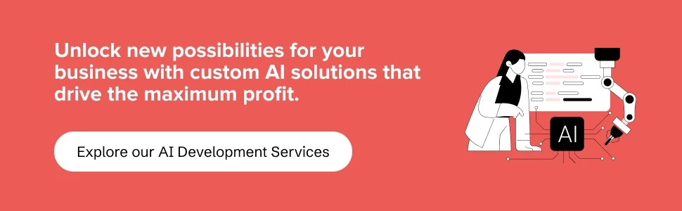 Explore our AI Development Services