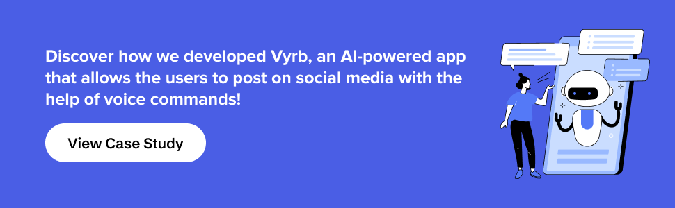 discover how we developed an AI-powered app Vyrb