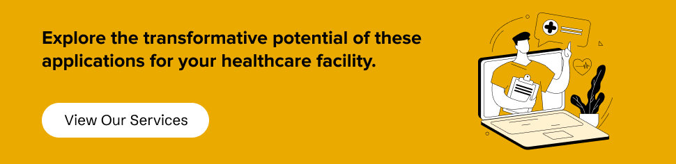 partner with us to explore the transformative potential of these applications for your healthcare facility.